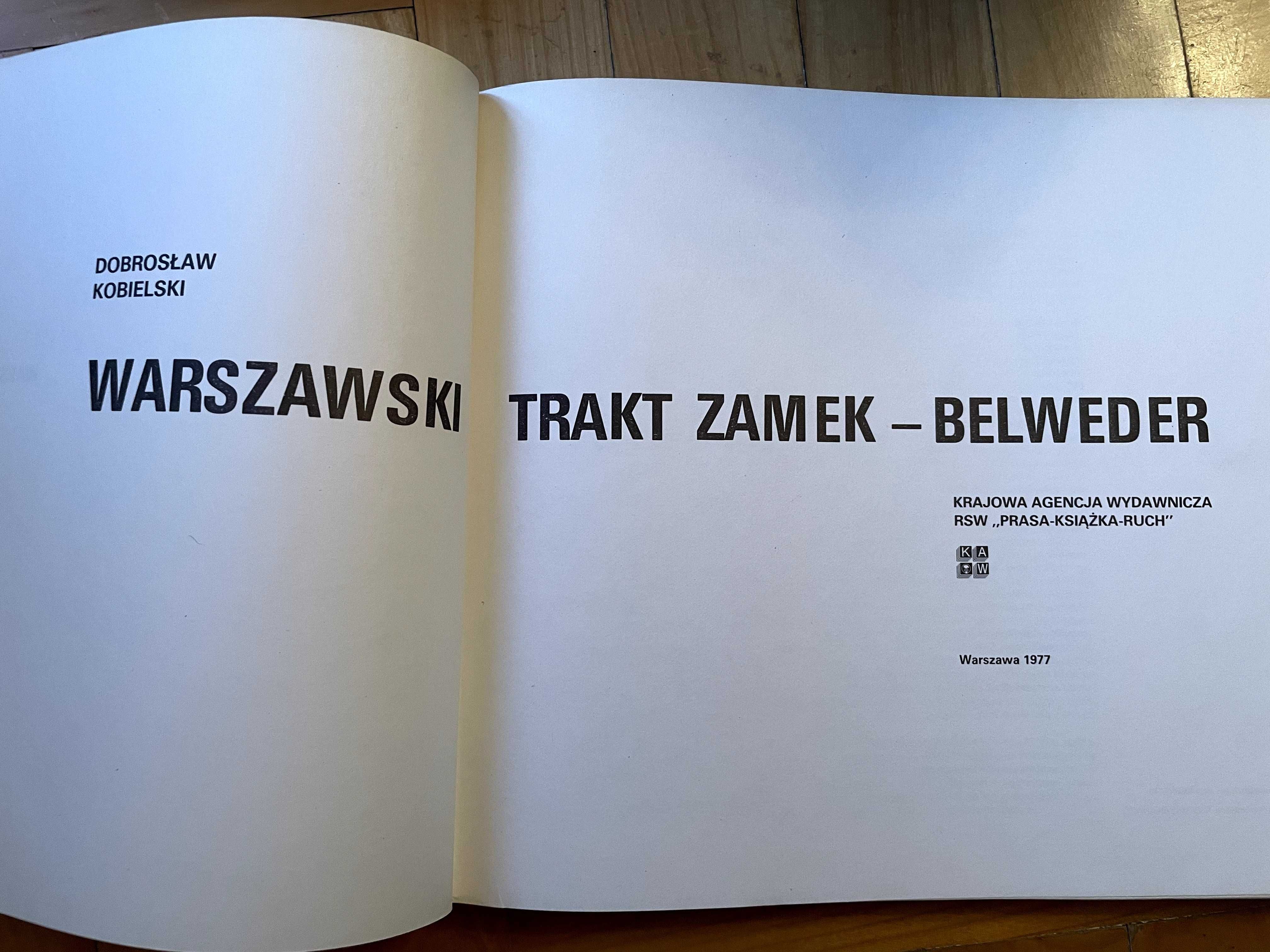 Dobrosław Kobielski - Warszawski Trakt Zamek - Belweder