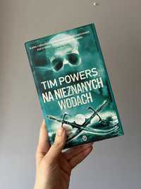 Tim Powers ,,Na nieznanych wodach”