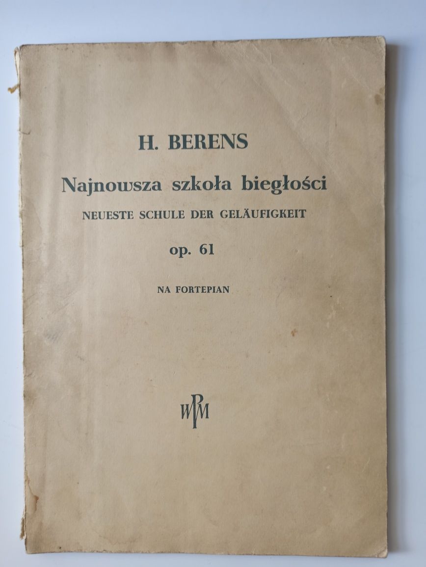 Stare nuty " Najnowsza szkoła biegłości op.61 na fortepian" H. Berens