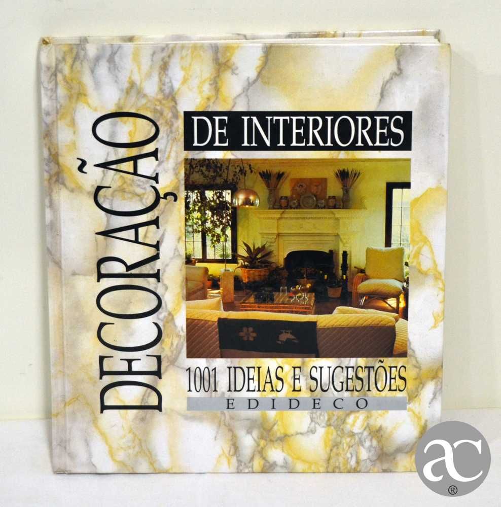 Decoração de Interiores – 1001 Ideias e Sugestões