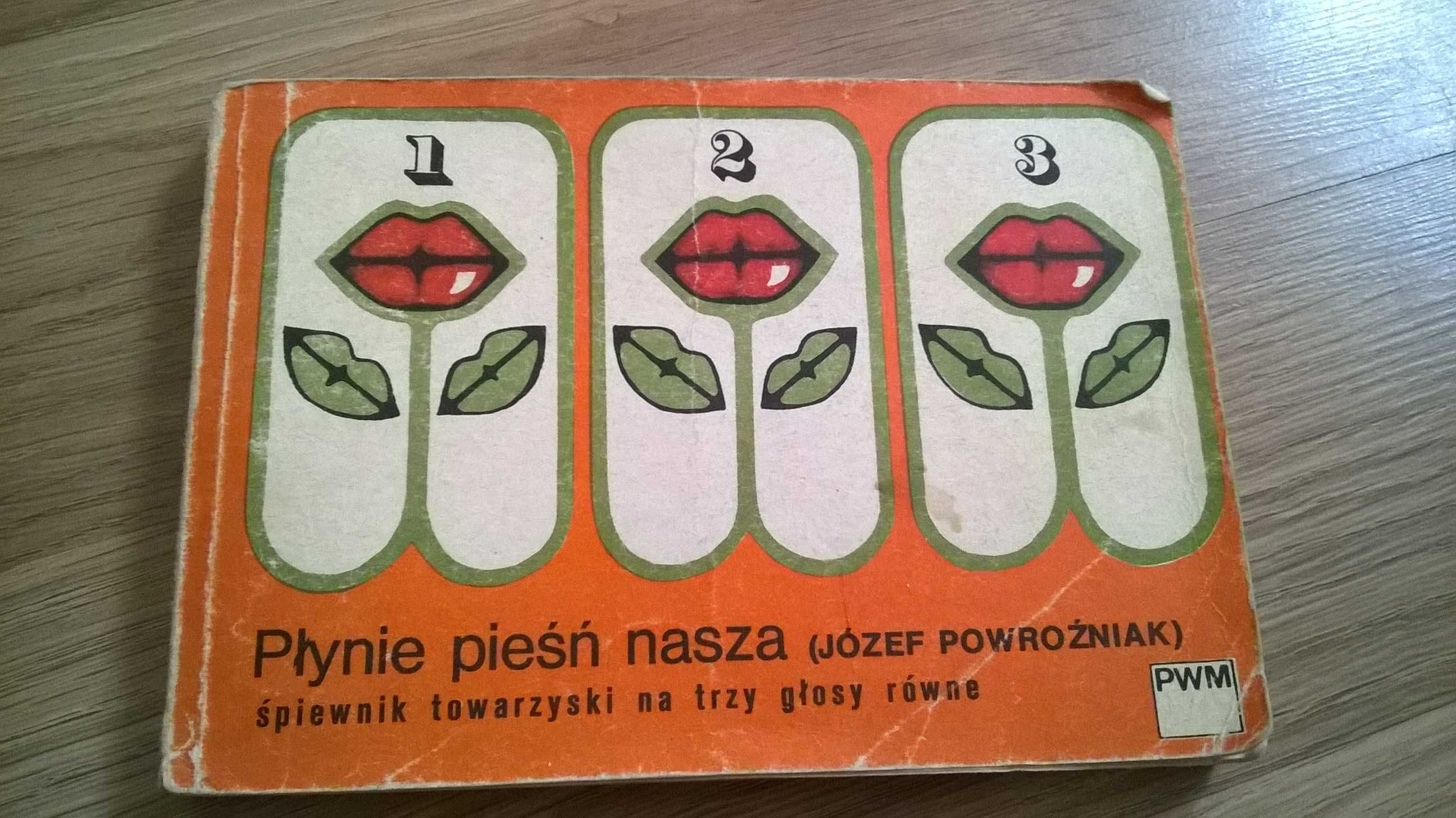 Płynie pieśń nasza (Józef Powroźniak) 1974, śpiewnik