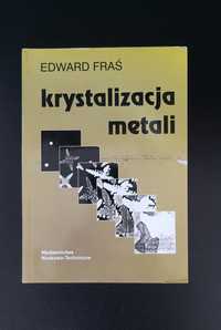 Krystalizacja metali Fraś
