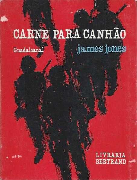 Carne para canhão – Guadalcanal-James Jones-Livraria Bertrand