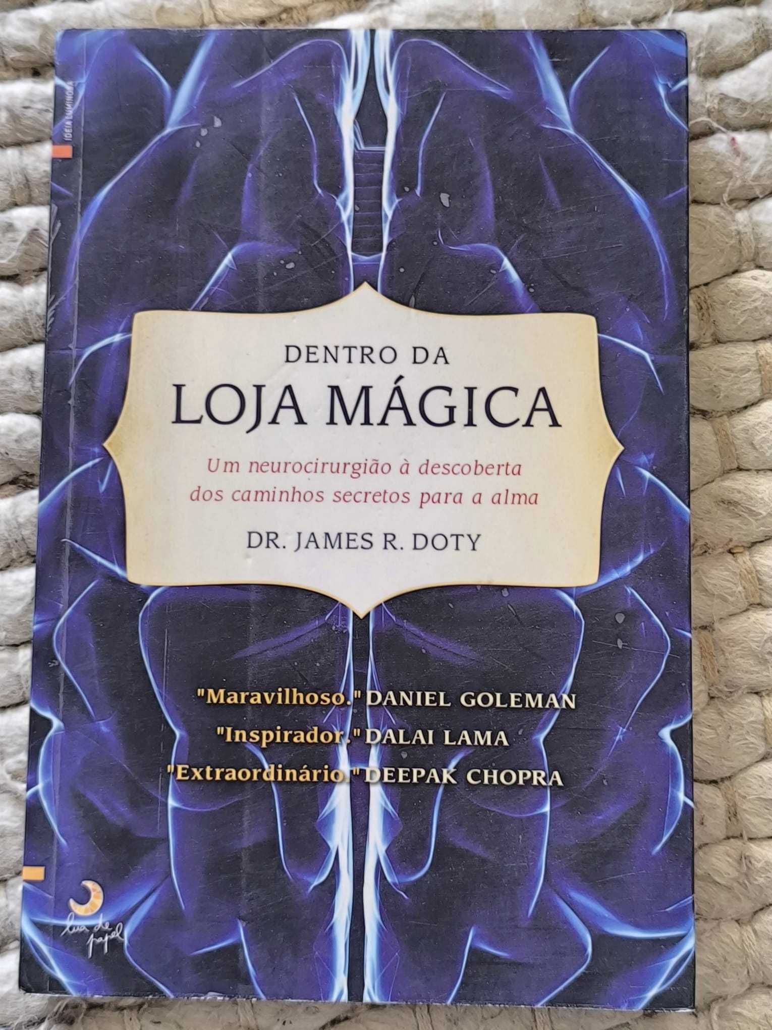 Dentro da Loja Mágica - Um neurocirurgião à descoberta da alma
