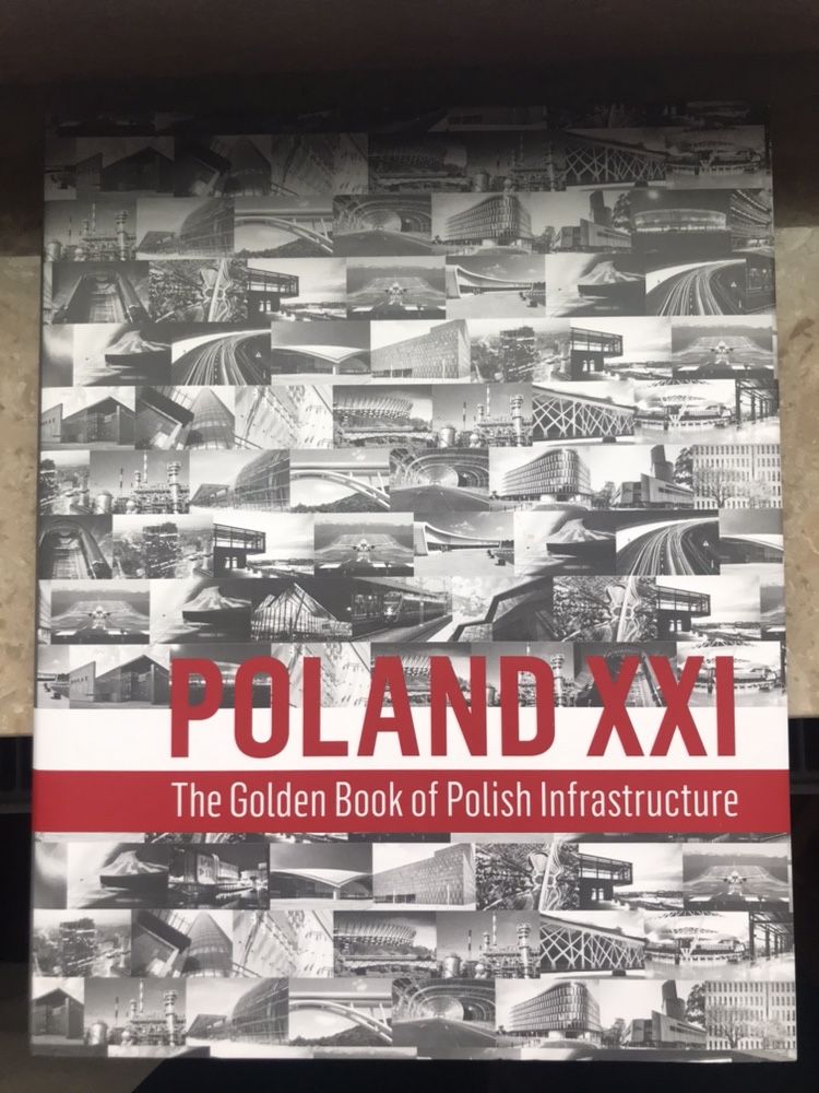 Album Poland XXI The Golden Book of Polish Infrastructure