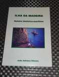 Ilha da Madeira Roteiro histórico-marítimo de João A Ribeiro (Novo)