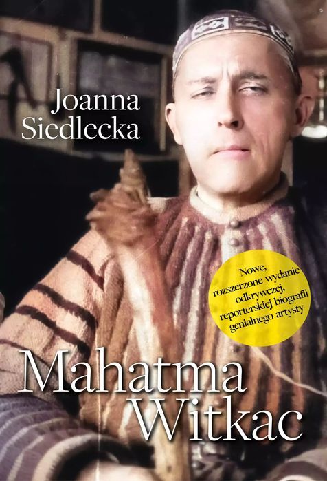 Mahatma Witkac Joanna Siedlecka Nowa