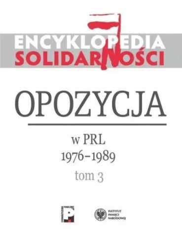 Encyklopedia Solidarności T.3 - praca zbiorowa