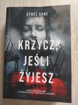 Książka Cyryl Sone Krzycz, jeśli żyjesz
