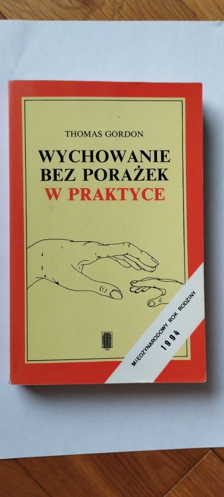 "Wychowanie bez porażek w praktyce" Thomas Gordon