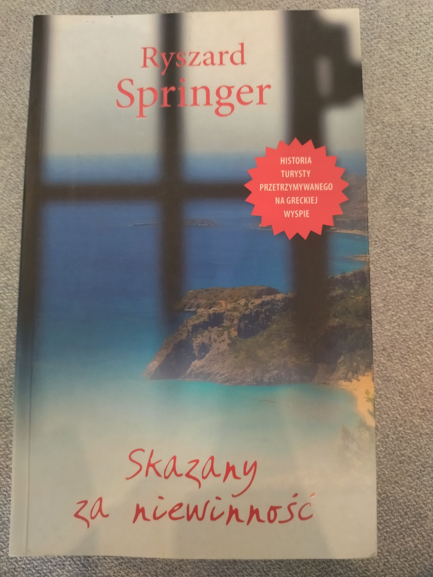Ryszard Springer - Skazany za niewinność