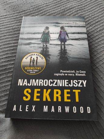 Najmroczniejszy sekret książka Alex Marwood -nowa