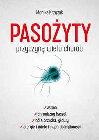 Pasożyty przyczyną wielu chorób
Autor: Krzyżak Monika