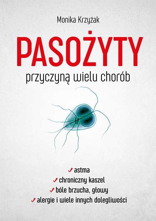 Pasożyty przyczyną wielu chorób
Autor: Krzyżak Monika