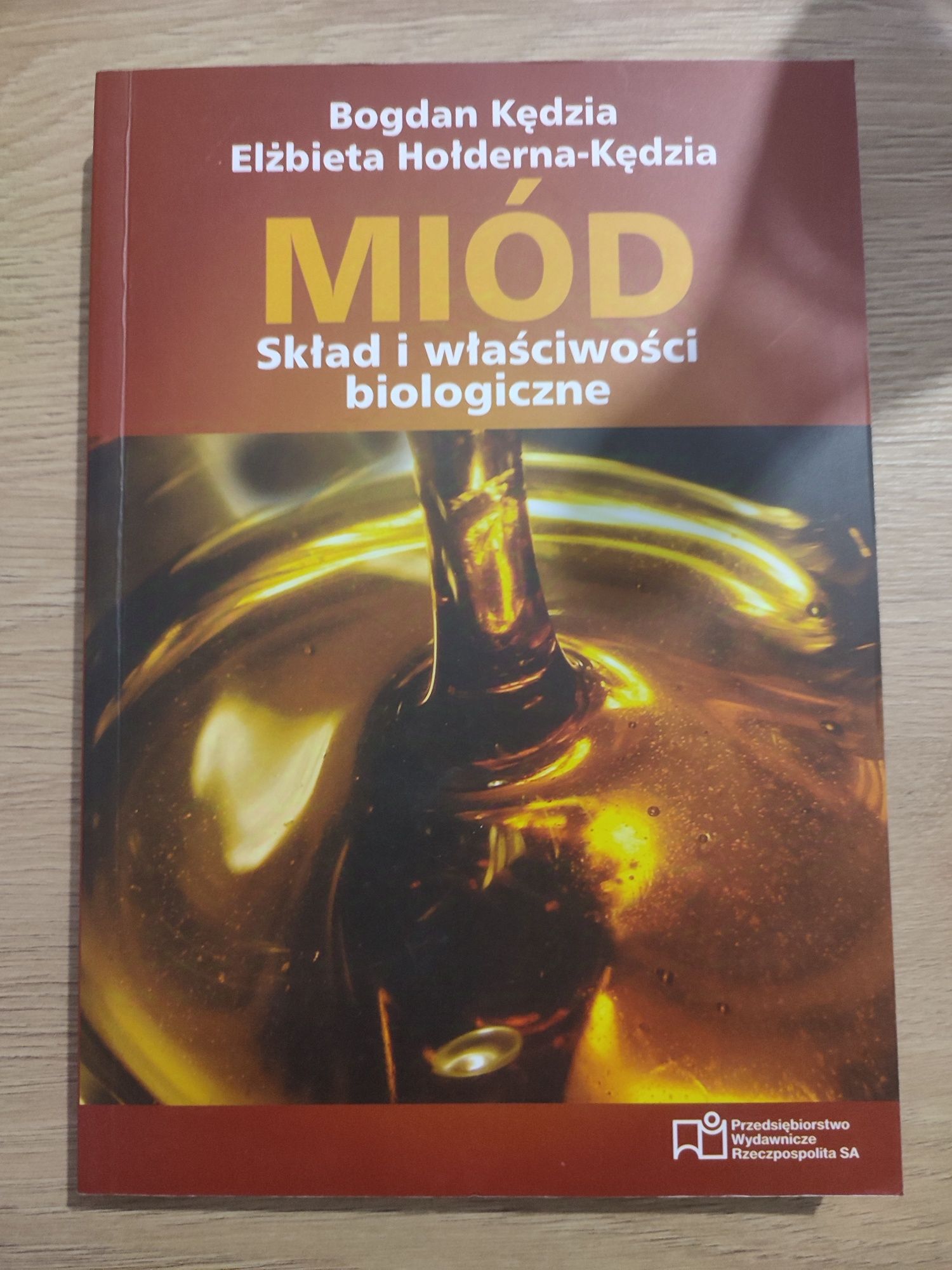 Miód. Skład i właściwości biologiczne - Kędzia i Hołderna-Kędzia
