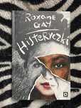 Histeryczki - Roxane Gay