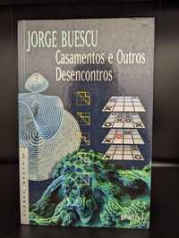 Casamentos e Outros Desencontros - Jorge Buescu