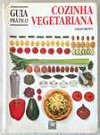 Guia Prático Cozinha Vegetariana