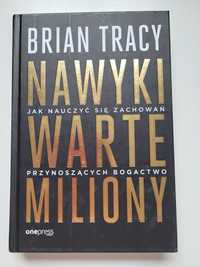 Nawyki warte miliony Brian Tracy Nowa rozwój osobisty motywacja psycho