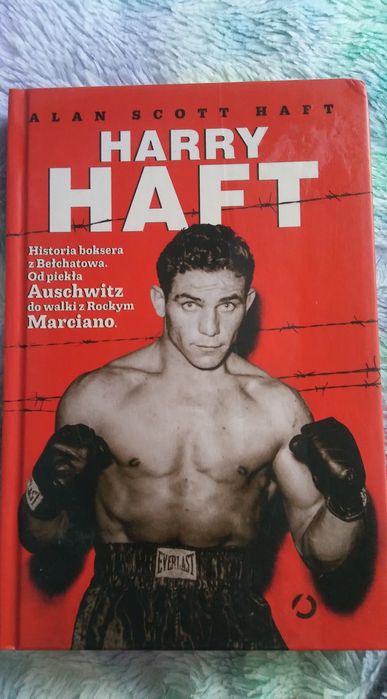 Harry Haft bokser z Auschwitz walka z Rockym Marciano Alan Scott Haft