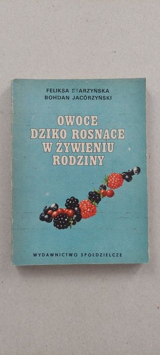 Owoce dziko rosnące w żywieniu rodziny
