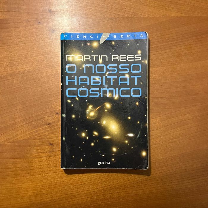 Martin Rees - O Nosso Habitat Cósmico (envio grátis)