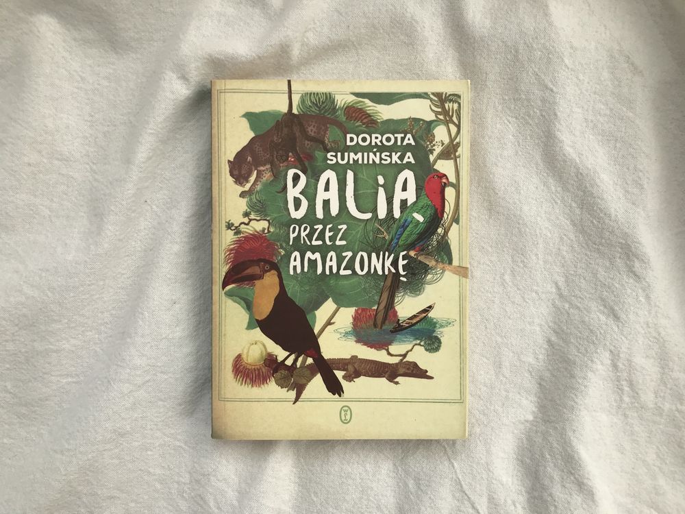 Balią przez Amazonkę Dorota Sumińska książka na prezent
