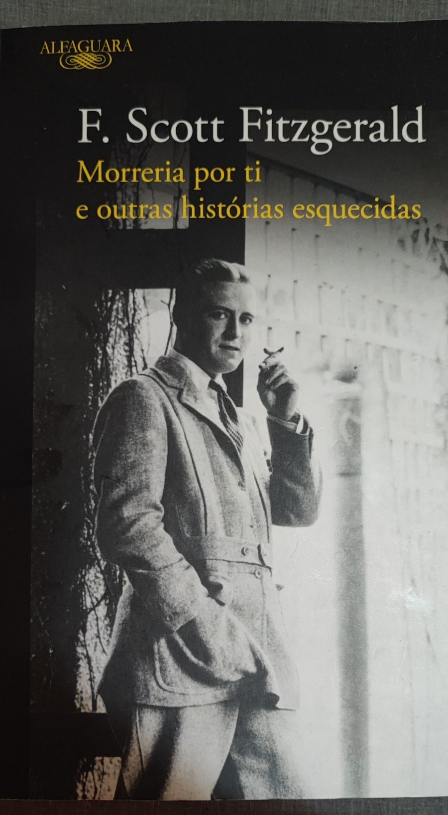 F. Scott Fitzgerald "Morreria por ti e outras histórias esquecidas"