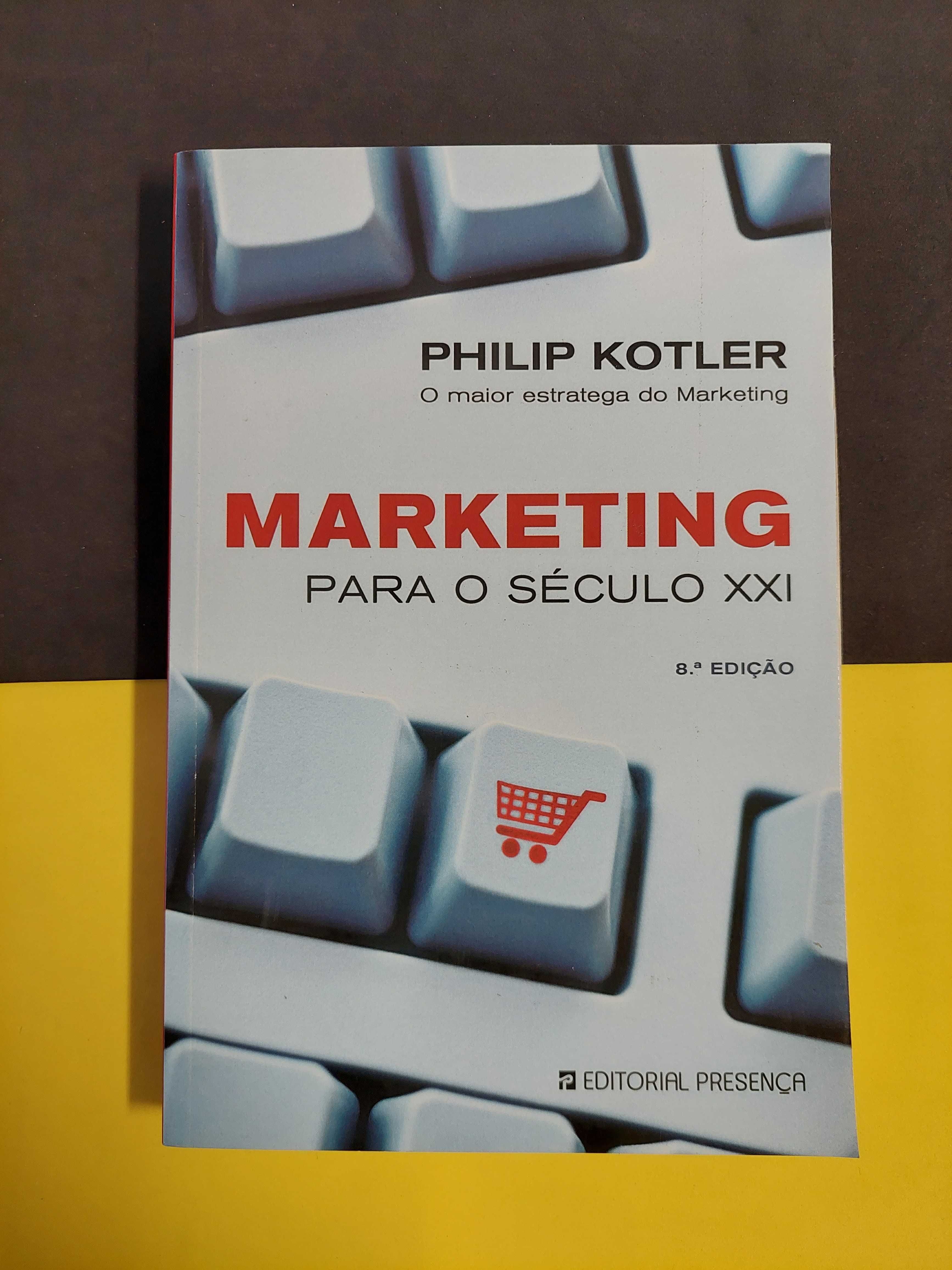 Philip Kotler - Marketing para o Século XXI