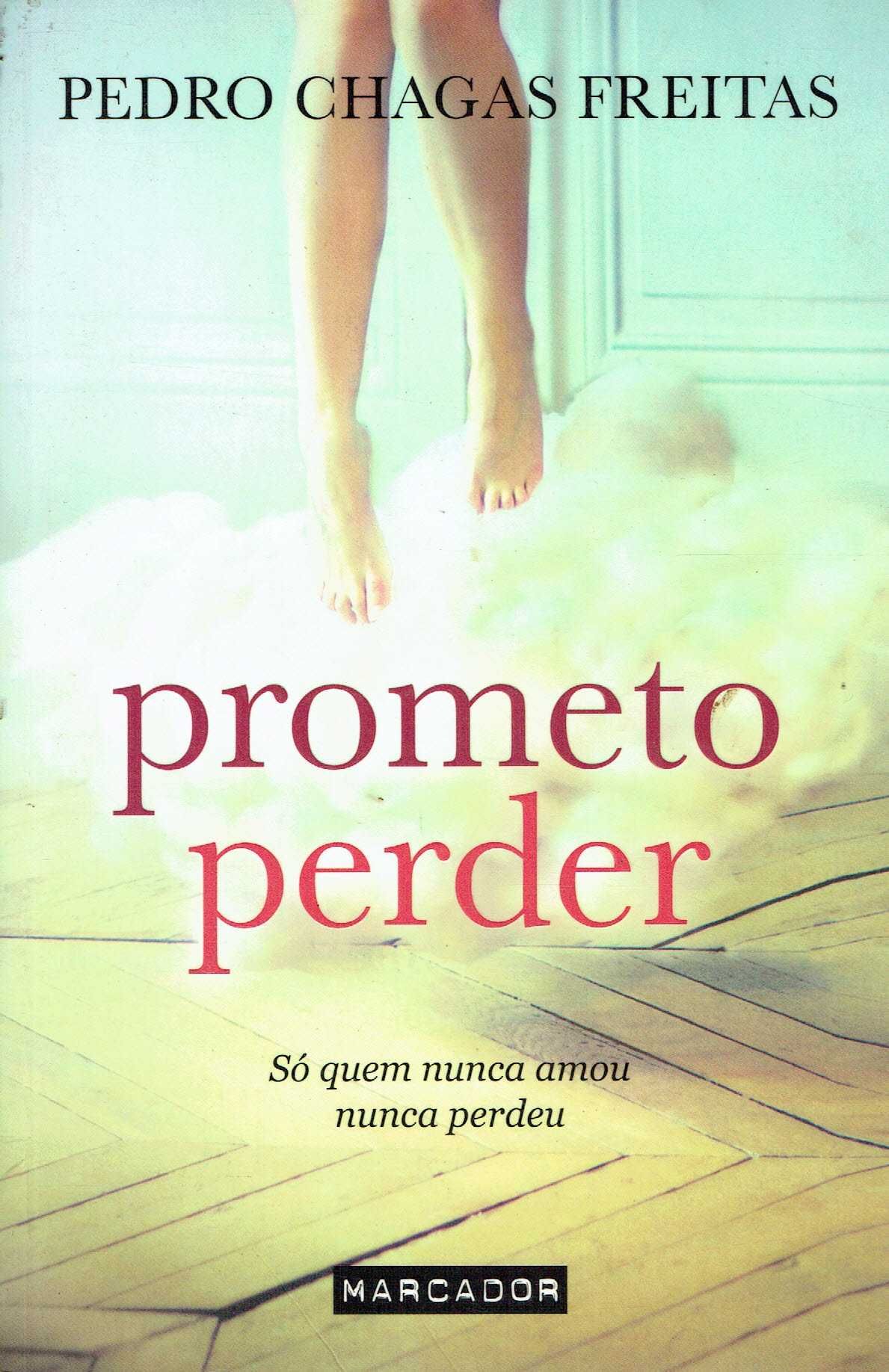 77884

Prometo Perder
de Pedro Chagas Freitas