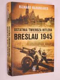 Breslau 1945 Hargreaves