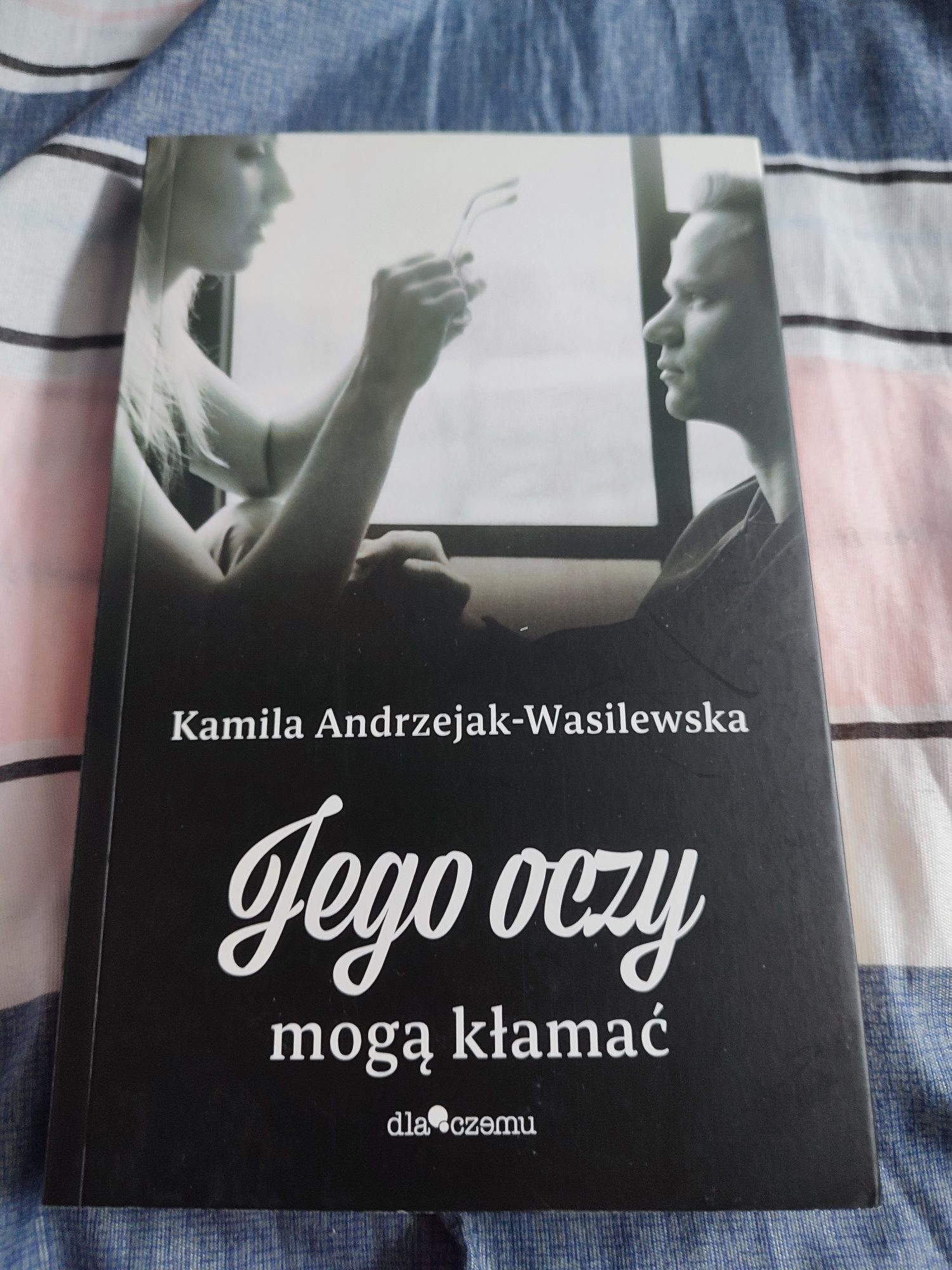 Kamila Andrzejak - Wasilewska-" jego oczy mogą kłamać"-(tom:2)