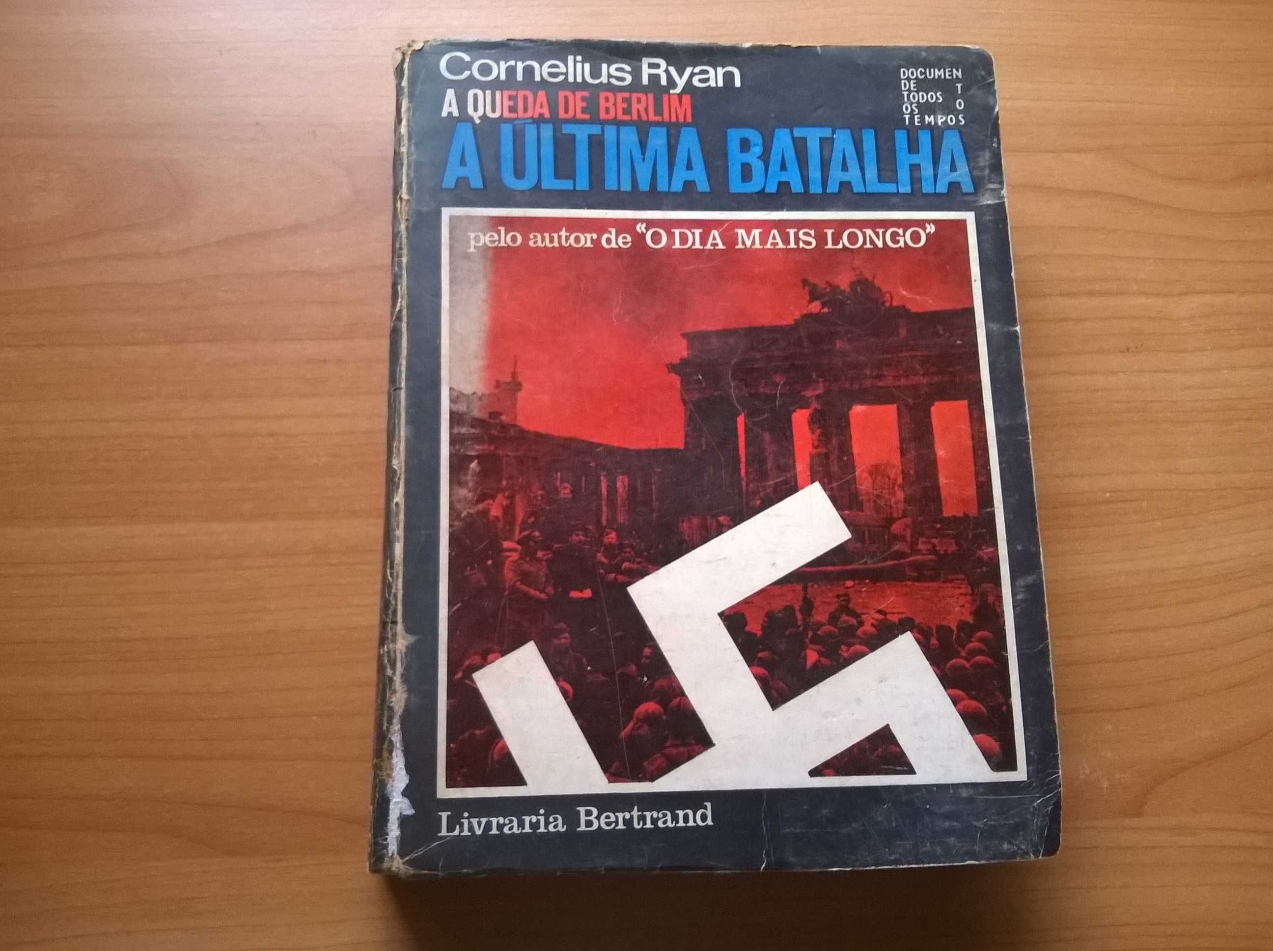 A Queda de Berlim - A Última Batalha - Cornelius Ryan (portes grátis)