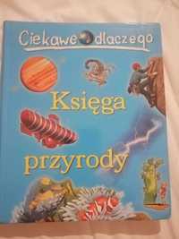 Księga przyrody "Ciekawe dlaczego"