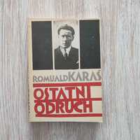 Ostatni odruch - Romuald Karaś (AUTOGRAF)