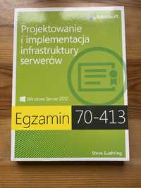 Egzamin 70-413 Projektowanie i implementacja infrastruktury serwerów