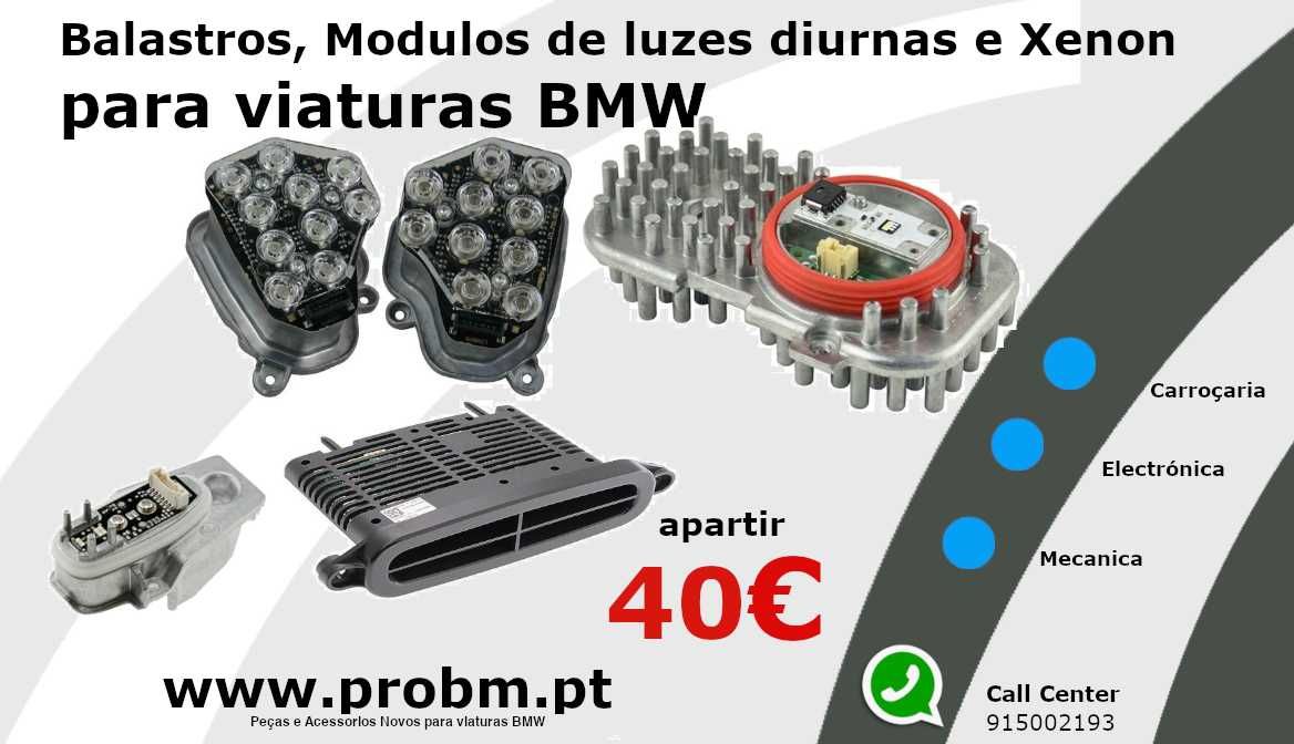 Balastros, modulos luz diurna, LED, Pisca e Angel Eyes NOVOS p/BMW