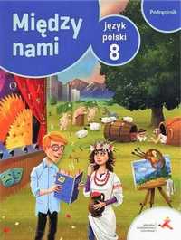 J.polski sp 8 między nami podręcznik gwo - A. Łuczak, E. Prylińska, K