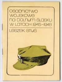 Osadnictwo wojskowe na Dolnym Śląsku w latach 1945 – 1948