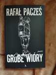 Grube wióry Rafał Pacześ