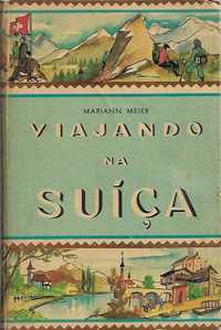 Viajando na Suiça_Mariann Meier_Civilização