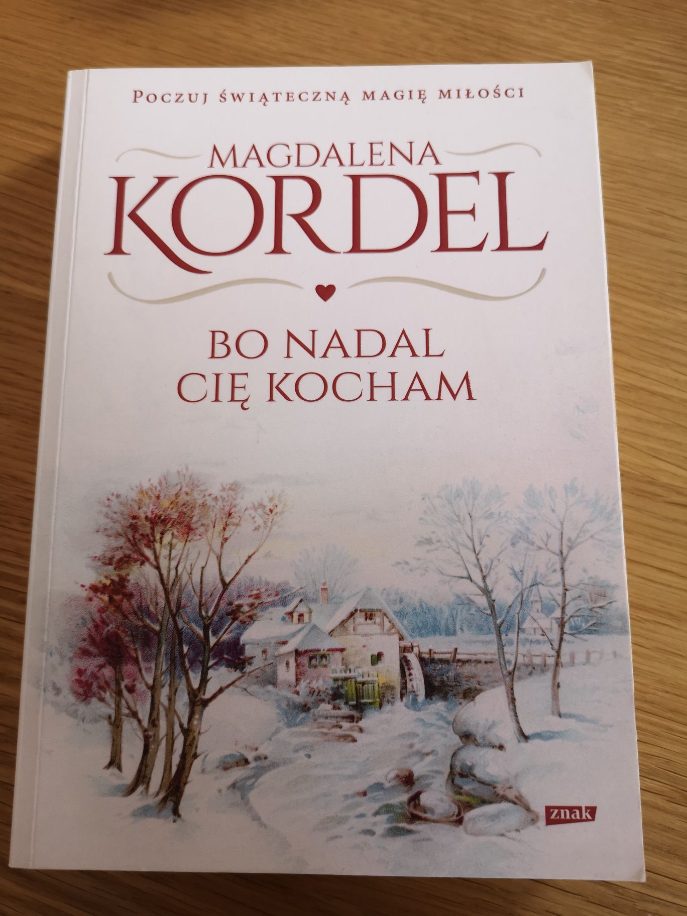 Bo nadal Cię kocham, Magdalena Kordel