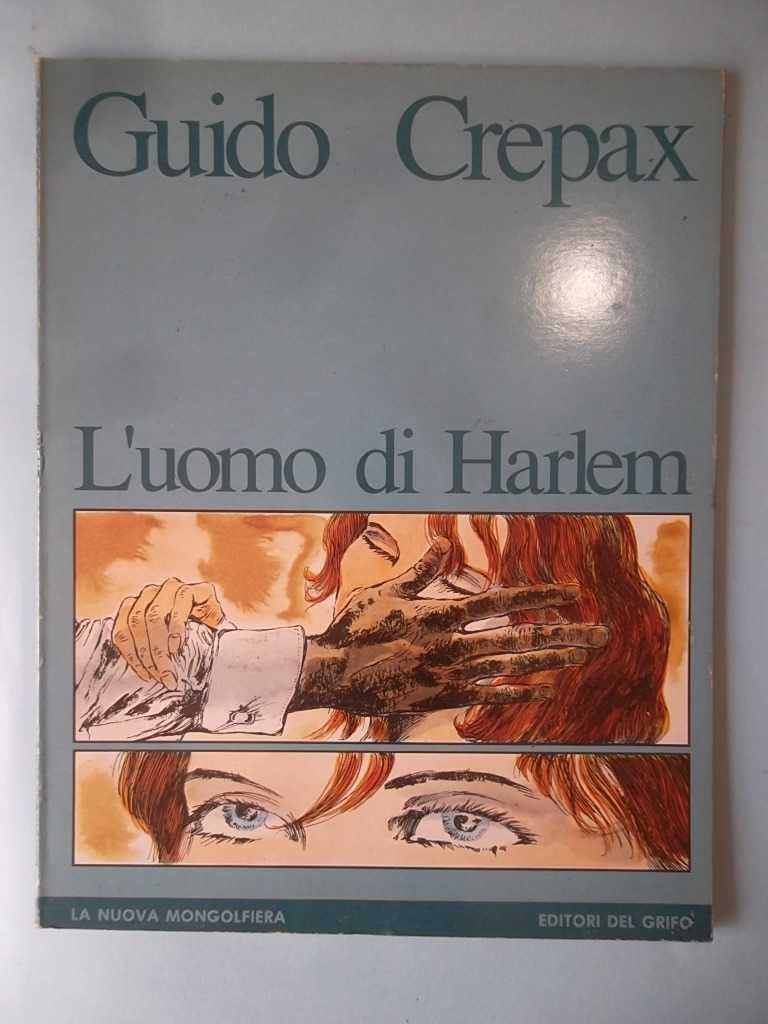 Guido CREPAX - Valentina, La Casa Matta , O Homem do Harlem, etc.
