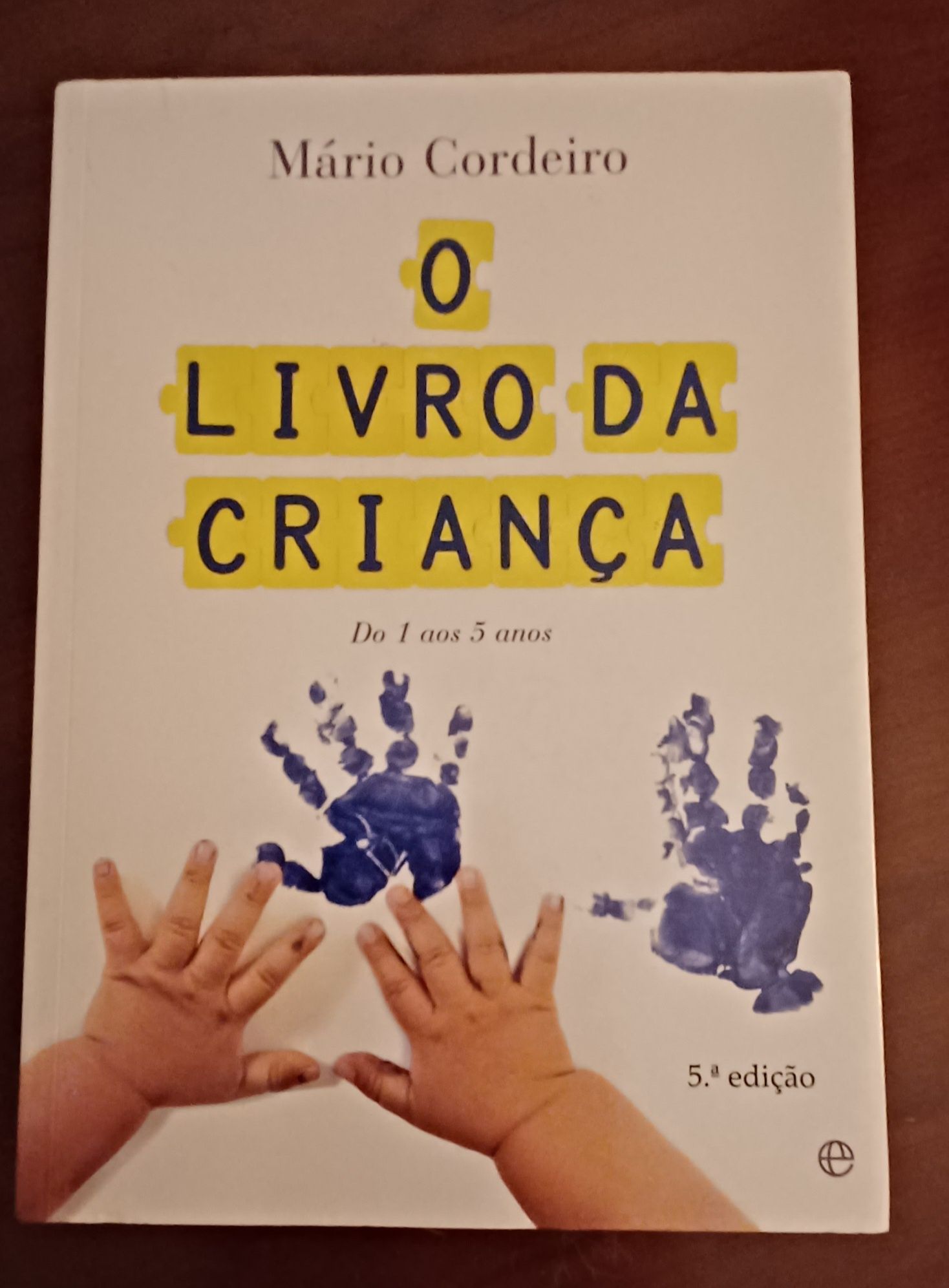 O Livro da Criança 1 aos 5 anos