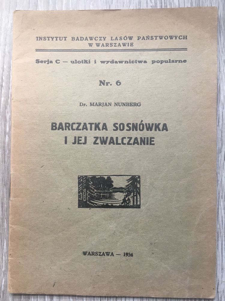 Barczatka sosnówka i jej zwalczanie Nunberg 1934 leśnictwo entomologia