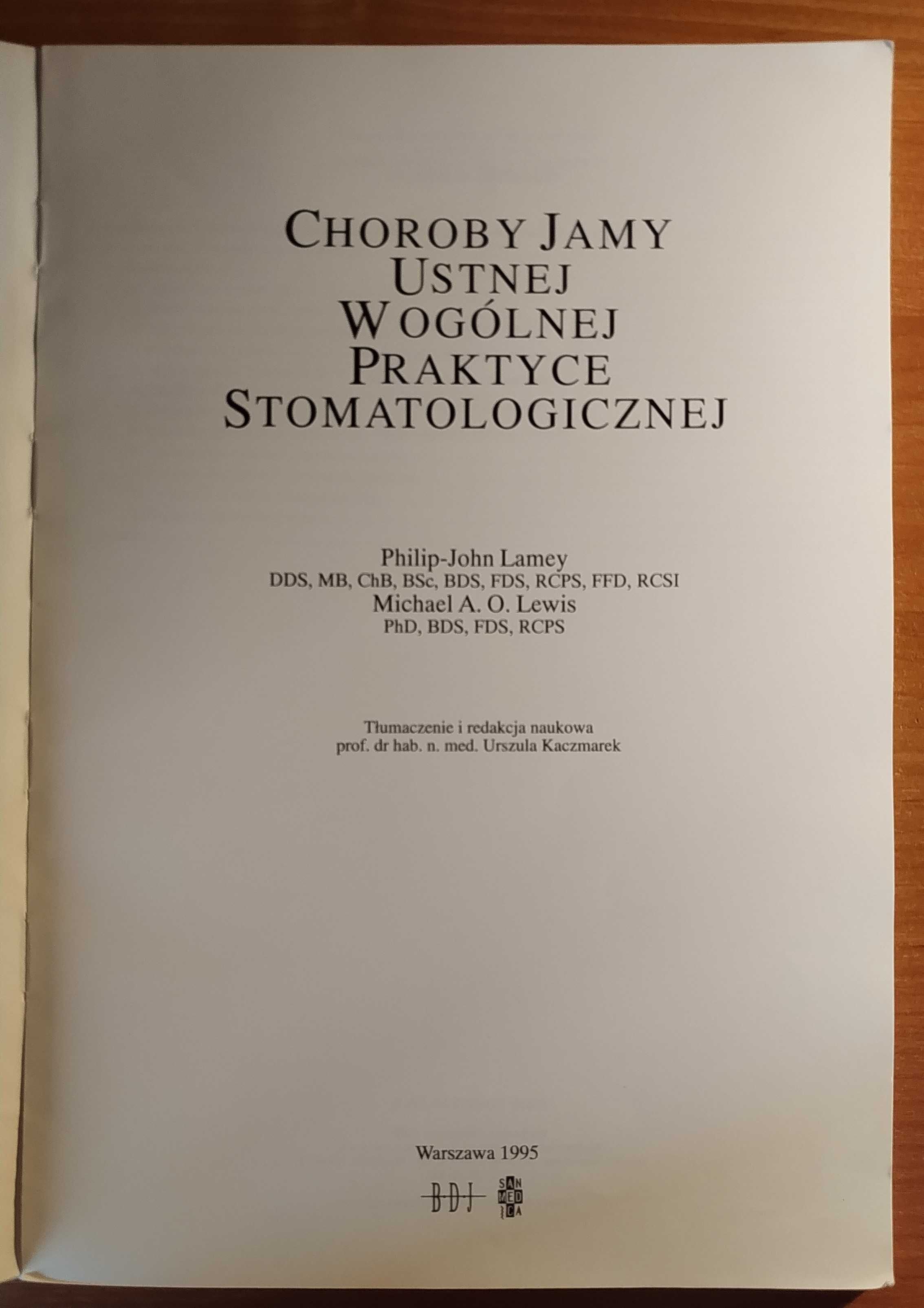 Choroby jamy ustnej w ogólnej praktyce stomatologicznej P.-J. Lamey