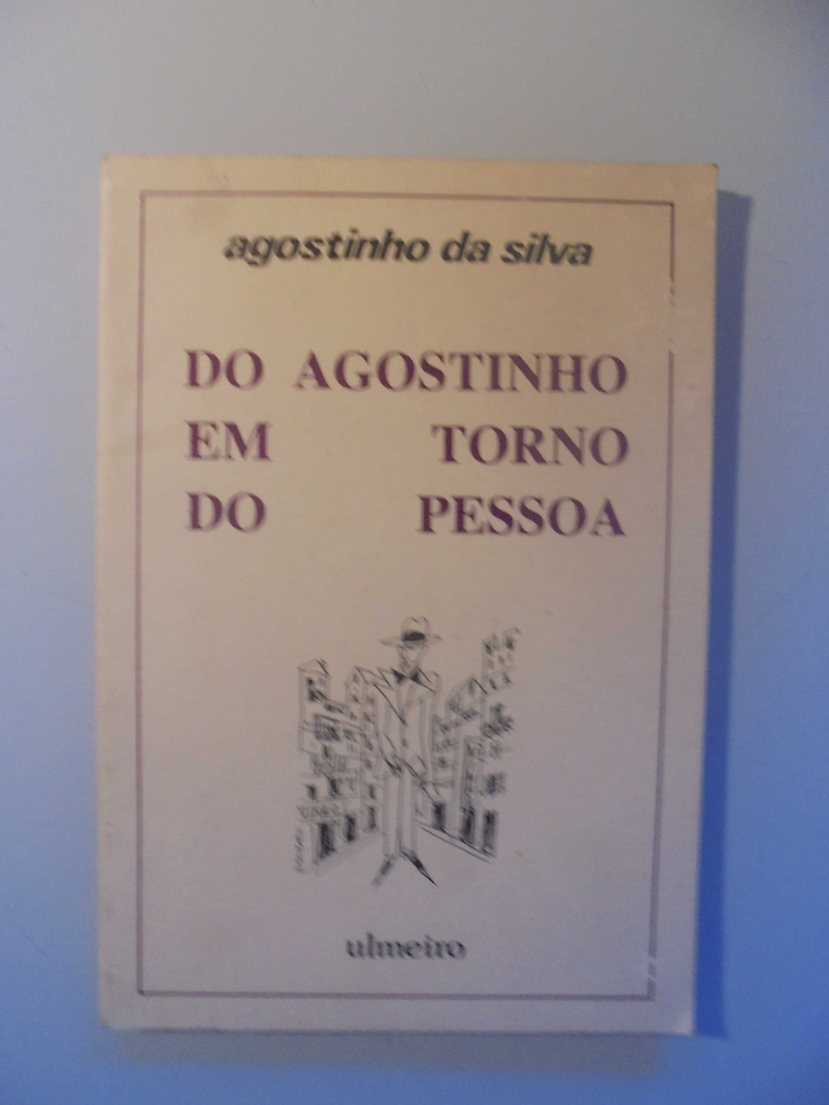 Silva (Agostinho da);Do Agostinho em Torno do Pessoa