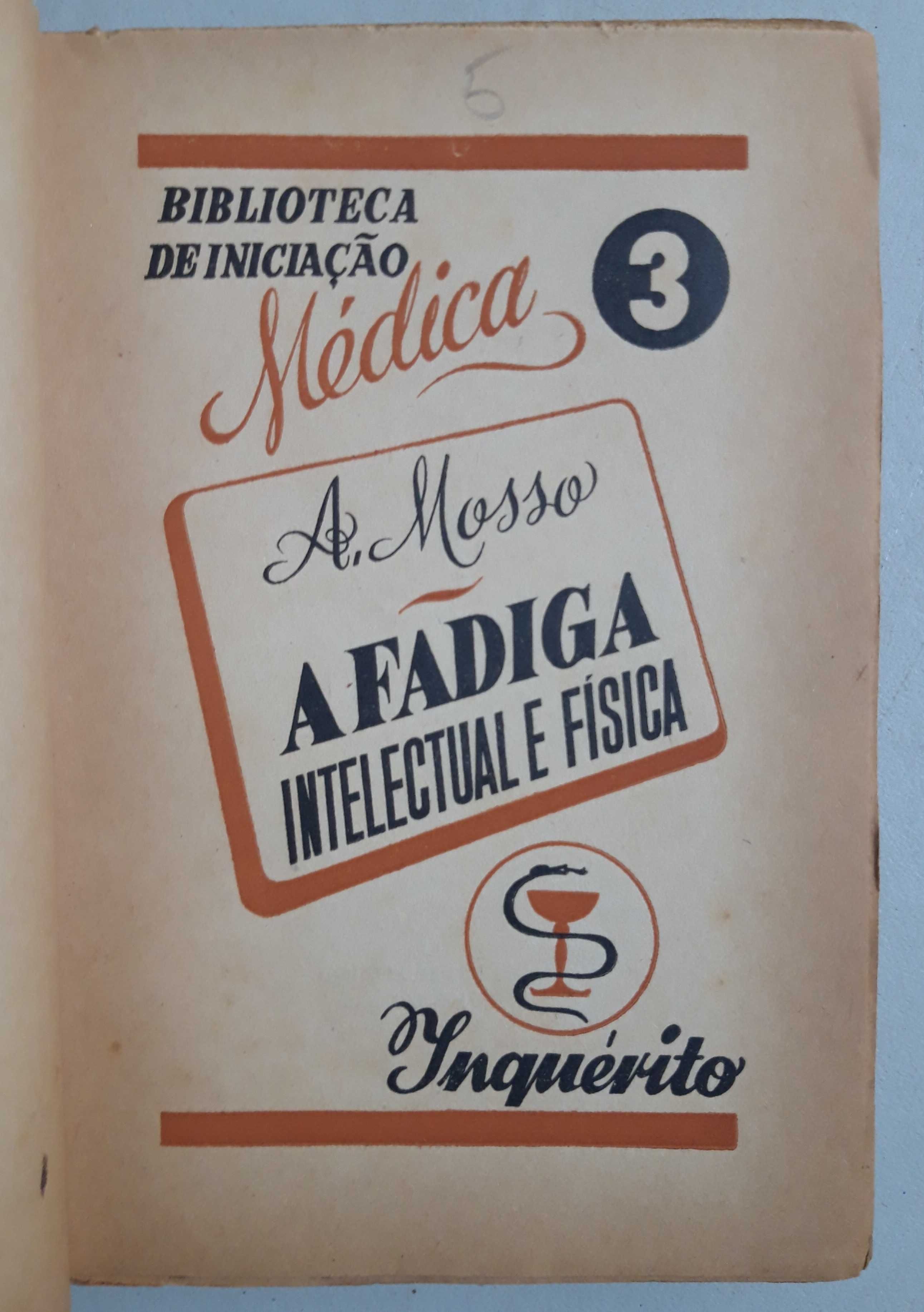 Livro -Ref:PVI - A. Mosso - A Fadiga Intelectual e Física