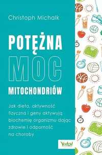 Potężna Moc Mitochondriów, Chris Michalk