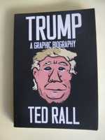 Trump - A Graphic Biography de Ted Rall